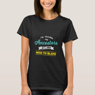 T-shirt Ancêtre de la généalogiste des femmes Historien Je