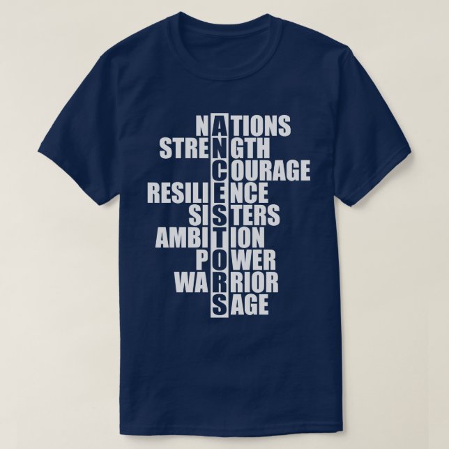 T-shirt Ancêtres force de nation courage résilience (Design devant)
