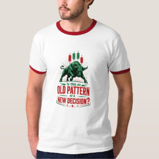 T-shirt Ancien modèle ou nouvelle décision Mentalité de tr