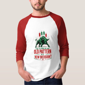 T-shirt Ancien modèle ou nouvelle décision Mentalité de tr