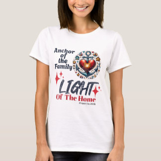 T-shirt Ancre de la famille, Lumière de la maison- Proverb