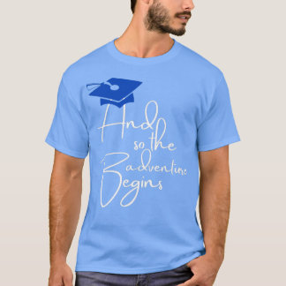 T-shirt And so the adventure Begins
