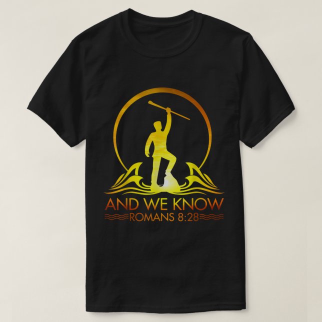 T-shirt And We Know Romans 828 Bible Verse God Jesus Chris (Design devant)