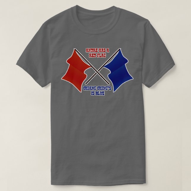 T-shirt André a le drapeau rouge Chiang Chings est bleu (Design devant)