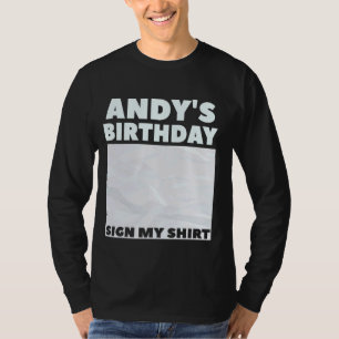 T-shirt ANDY ITu2019S MON ANNIVERSAIRE SIGNER MA CHEMISE P