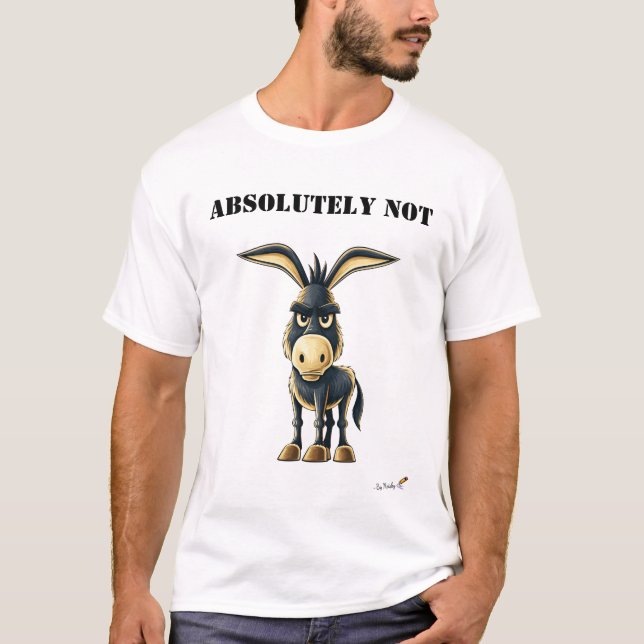 T-Shirt Âne Têtu Pas Drôle du Tout (Devant)