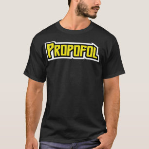 T-shirt Anesthésiologie amusante du Propofol