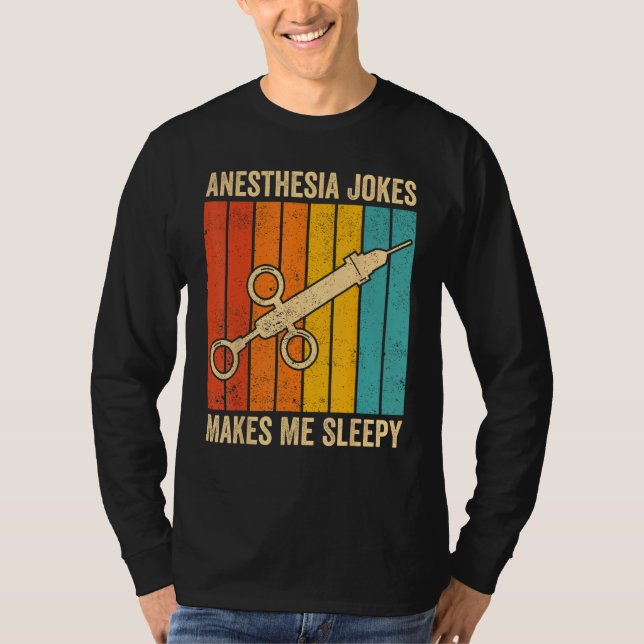 T-shirt Anesthesiologist Anesthesiology Anesthesia Joke Ma (Devant)