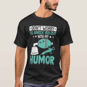 T-shirt Anesthésiologiste Anesthésiologie Vous Frapper Ave