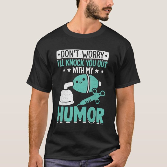T-shirt Anesthésiologiste Anesthésiologie Vous Frapper Ave (Devant)