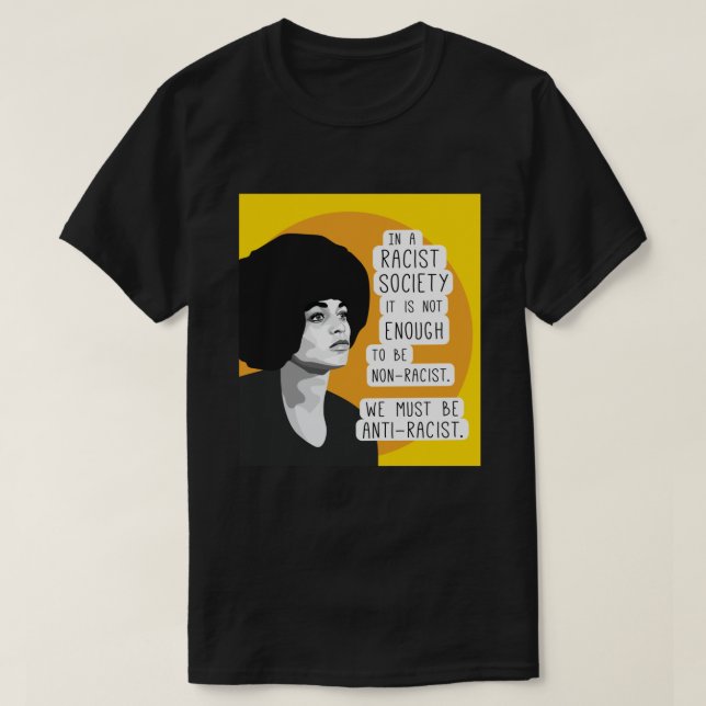 T-shirt Angela Davis cite contre le racisme (Design devant)