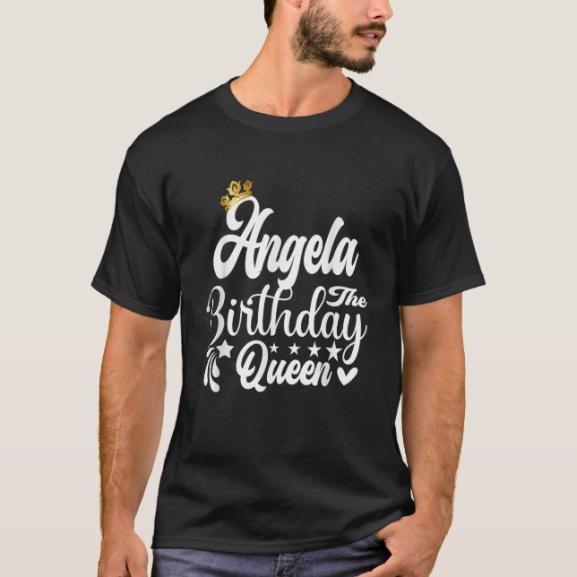 T-shirt Angela La Reine Anniversaire Joyeux Anniversaire P (Devant)