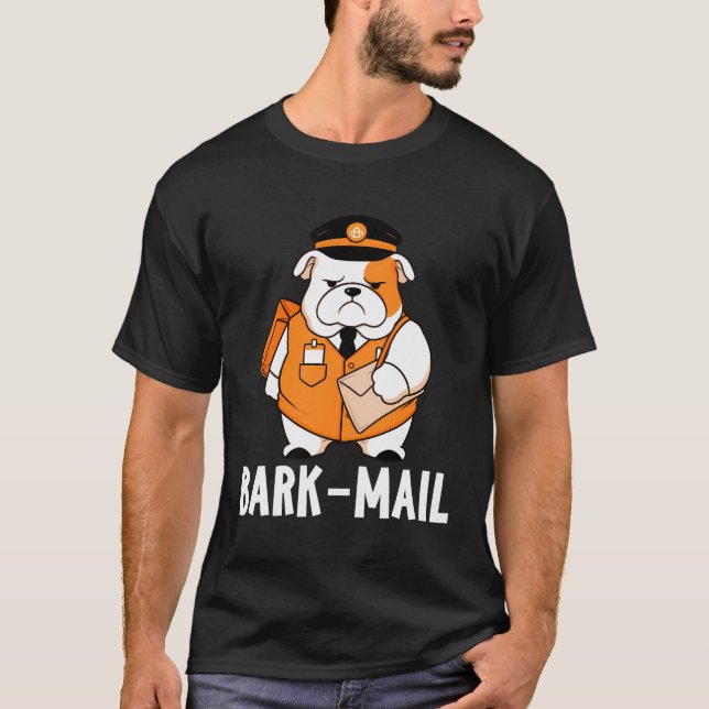 T-shirt Anglais Bulldog Bark-Mail Funny Chien Mailman (Devant)