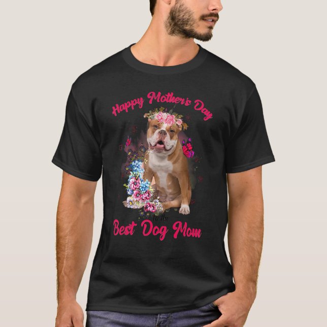 T-shirt Anglais Bulldog Flower Happy Mother's Day To The B (Devant)