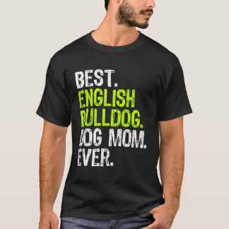 T-shirt Anglais Chien Chien maman Fête des mères Amoureux 