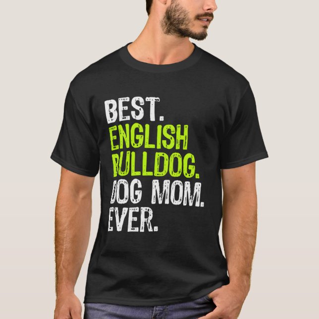 T-shirt Anglais Chien Chien maman Fête des mères Amoureux  (Devant)