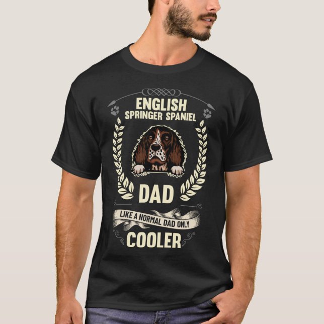 T-shirt Anglais Springer Spaniel Papa Comme Un Papa Normal (Devant)