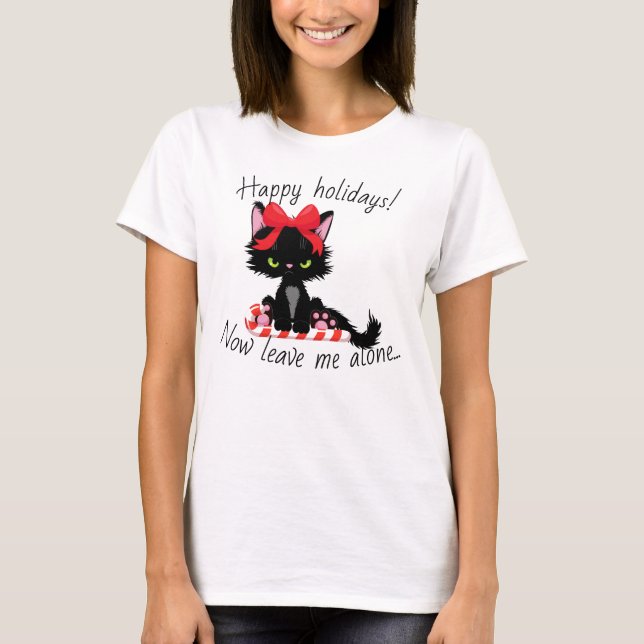 T-shirt Angry Kitty Joyeuses Vacances Maintenant Laissez-m (Devant)