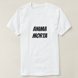 T-shirt Anima morta âme morte