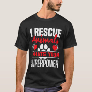 T-shirt Animal Dit Que Je Secourt Les Animaux À Votre Supe
