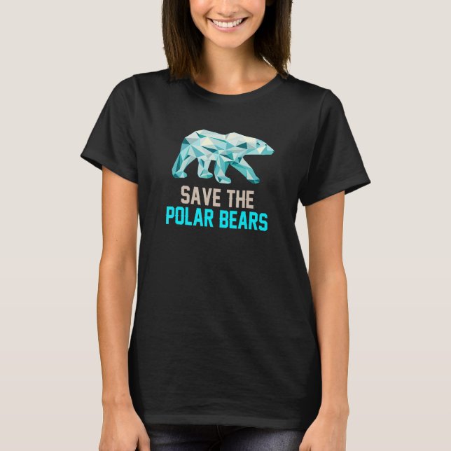 T-shirt Animal Rights Save The Polar Bears Protect World A (Devant)