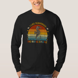T-shirt Animal Sarcastique J'aime les hippocampes et peut