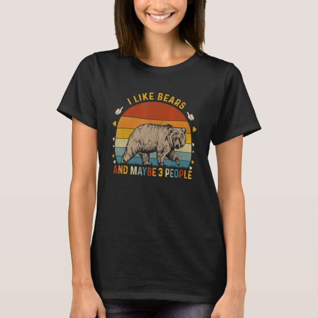 T-shirt Animal Sarcastique J'Aime Les Ours Et Peut-Être 3  (Devant)