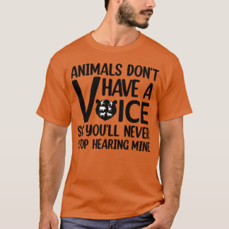 T-shirt Animaux N'ont Pas De Voix Citation pour les amoure