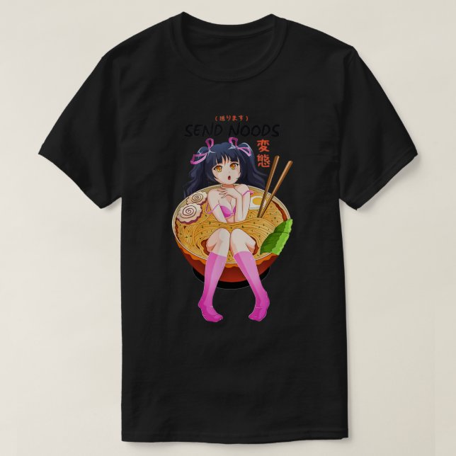 T-shirt Anime Girl Japanese - Send Noods Ramen Noodle Bowl (Design devant)