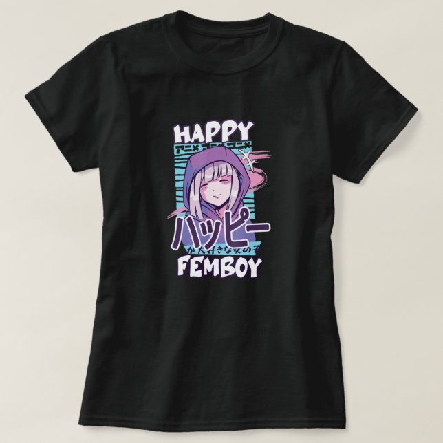 T-shirt Anime Happy Femboy avec Happy en japonais - Cute & (Design devant)