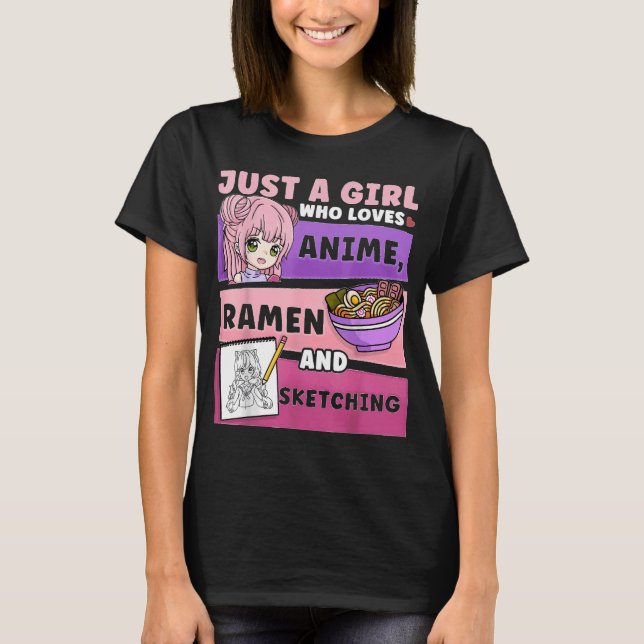 T-shirt Anime Just a Girl Who Loves Anime Ramen (Devant)