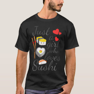 T-shirt Anime Juste Une Fille Qui Aime Sushi Mignonne Anim