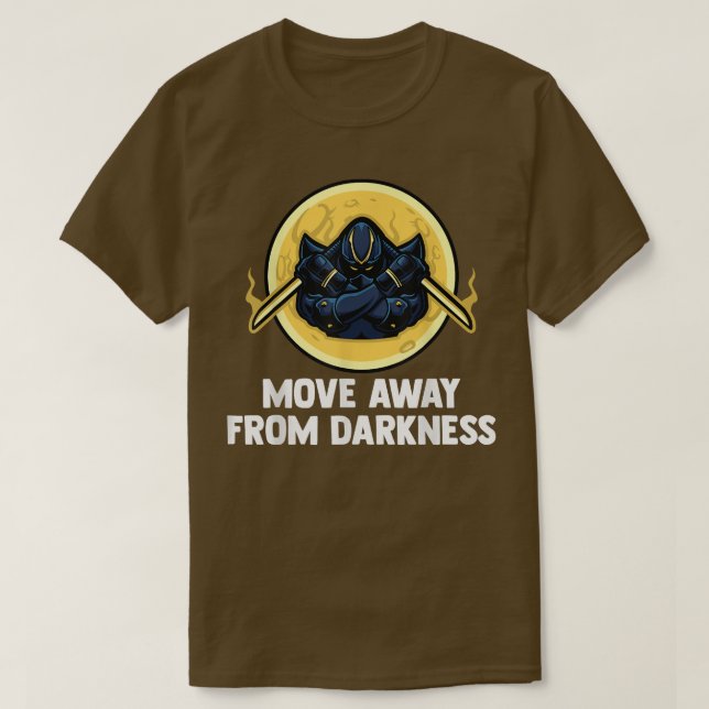 T-shirt Anime Ninjas - Move Away From Darkness - Samurais  (Design devant)