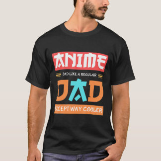 T-shirt Anime Otaku Fête des pères Anime Papa Sauf Way Coo
