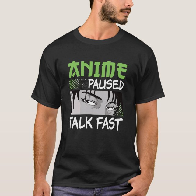 T-shirt Anime Paused Talk Fast Otaku Manga Funny Anime Boy (Devant)