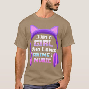 T-shirt Anime pour les filles Ados Just a Girl Music Chat