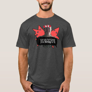 T-shirt Anne avec un E ce n'est pas ce que le monde vous r