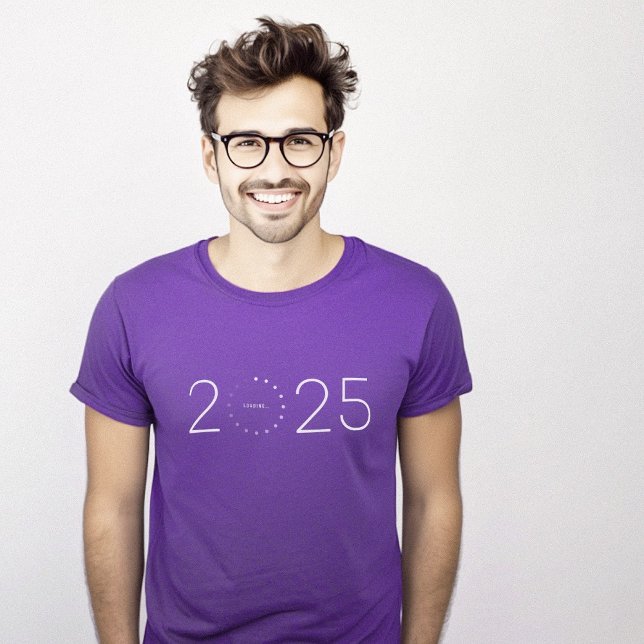 T-shirt Année 2025 Chargement Déjà (Year 2025 Loading Already T-Shirt)