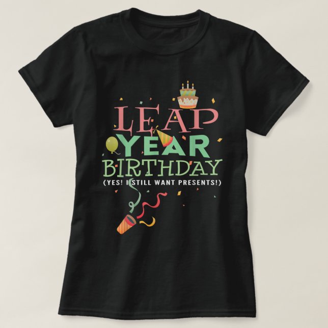 T-shirt Année bissextile Anniversaire Amusant Février 29e  (Design devant)