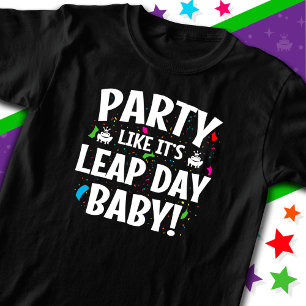 T-shirt Année bissextile Anniversaire Fête bonjour bébé 29