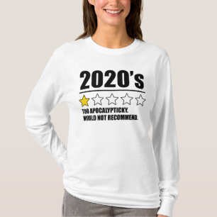 T-shirt Années 2020 - Trop apocalyptique. Ne Recommandera