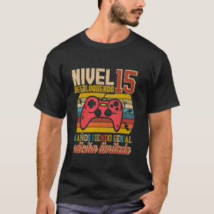 T-shirt Anniversaire 15 ans espagnol Cumpleaños Niveau 15