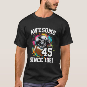 T-shirt Anniversaire 45 Ans Incroyable Depuis 1981 Footbal
