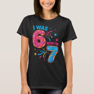 T-shirt Anniversaire 7 Ans Était 6 Maintenant J'ai 7 67 En