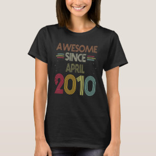 T-shirt Anniversaire Awesome Depuis Avril 2010 Né Ans