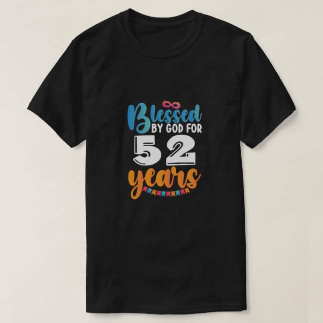 T-shirt Anniversaire béni par Dieu pendant 52 ans (Design devant)