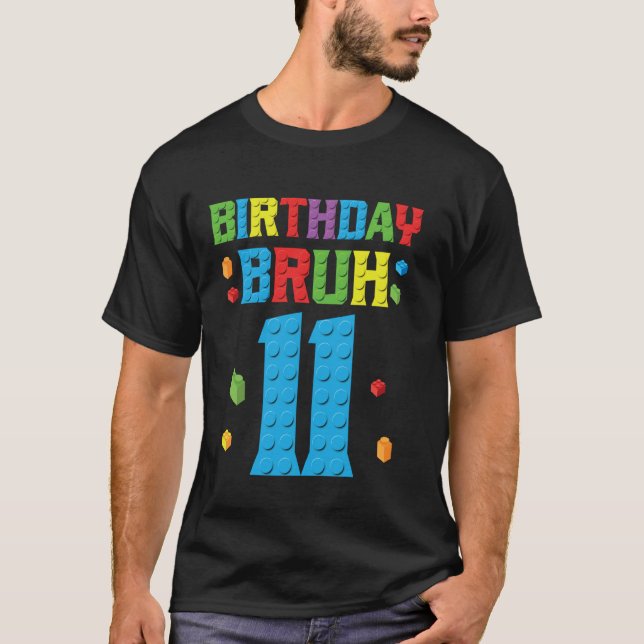 T-shirt anniversaire Bruh 11 ans Master Builder Brique 11è (Devant)
