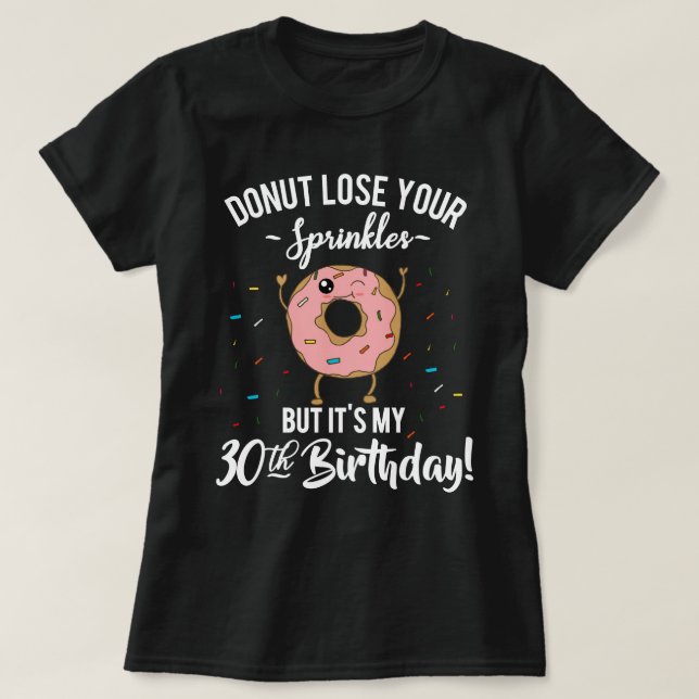 T-shirt Anniversaire Drôle de Donut 30 Ans (Design devant)