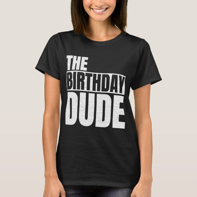 T-shirt Anniversaire Dude Famille d'Anniversaire B (Devant)