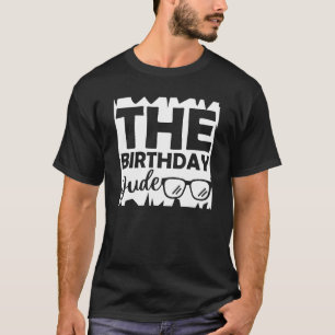 T-shirt Anniversaire Dude Graphic